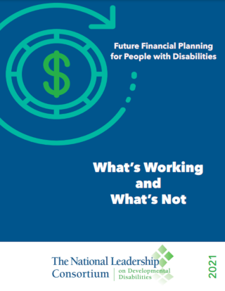 Future Financial Planning for People with Disabilities: What’s Working and What’s Not