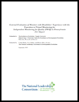 External Evaluation of Monitors with Disabilities’ Experience with the Transition to Virtual Monitoring for Independent Monitoring for Quality (IM4Q) in Pennsylvania: 2022 Report