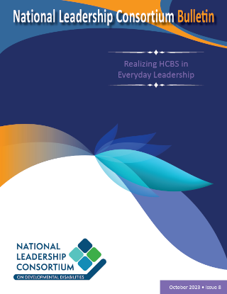 Bulletin 8: Realizing HCBS in Everyday Leadership (October 2023)