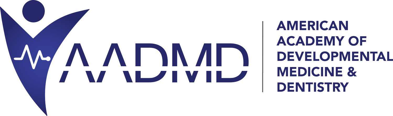 The American Academy of Developmental Medicine and Dentistry (AADMD)