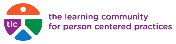 The Learning Community for Person Centered Practices